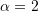 Rendered by QuickLaTeX.com \alpha=2