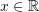 Rendered by QuickLaTeX.com x\in\mathbb{R}