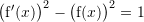Rendered by QuickLaTeX.com \big({\mathrm f}'(x)\big)^2-\big({\mathrm f}(x)\big)^2=1
