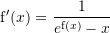 Rendered by QuickLaTeX.com {\mathrm f}'(x)=\dfrac{1}{e^{{\mathrm f}(x)}-x}