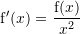 Rendered by QuickLaTeX.com {\mathrm f}'(x)=\dfrac{{\mathrm f}(x)}{x^2}